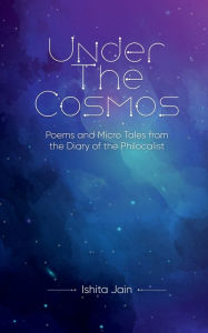 Title: Under The Cosmos, Author: Ishita Jain