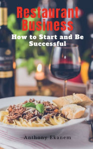 Text ebooks free download Restaurant Business: How to Start and be Successful in English