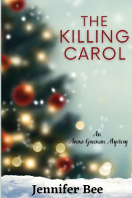 The Killing Carol: An Anna Greenan Mystery