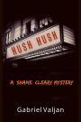 Hush Hush: A Shane Cleary Mystery