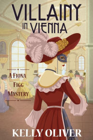 Free download ebook for iphone Villainy in Vienna (Fiona Figg Mystery #3)  in English