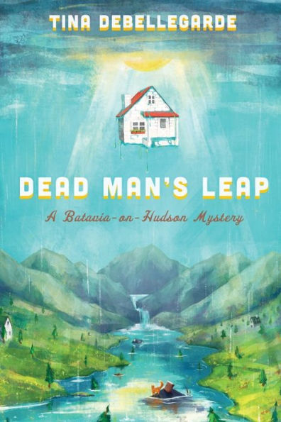 Dead Man's Leap: A Batavia-on-Hudson Mystery