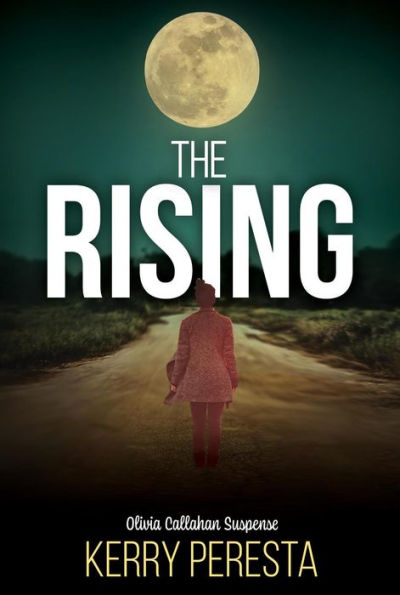 The Rising: Olivia Callahan Suspense