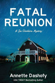 Title: Fatal Reunion, Author: Annette Dashofy