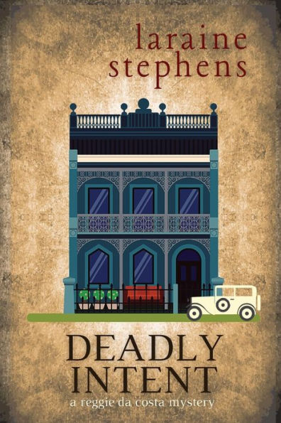 Deadly Intent: A Reggie da Costa Mystery