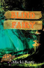 Blind Fairy: Zahra of the Uwharries