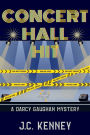 Concert Hall Hit: A Darcy Gaughan Mystery