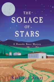 Free downloads of old books The Solace of Stars: A Hanneke Bauer Mystery