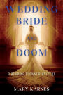 Wedding Bride and Doom: A Wedding Planner Mystery