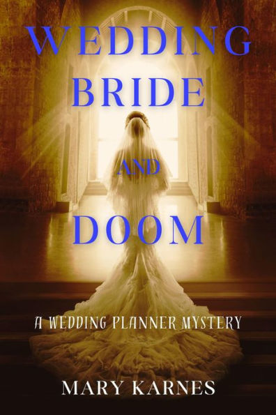 Wedding Bride and Doom: A Wedding Planner Mystery