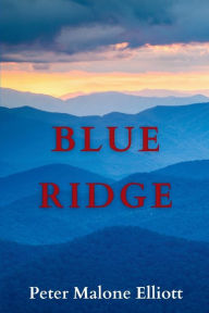 Title: Blue Ridge, Author: Peter Malone Elliott