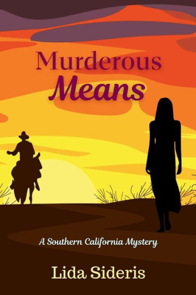Murderous Means: A Southern California Mystery