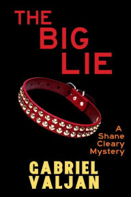 Title: The Big Lie (Shane Cleary Mystery #5), Author: Gabriel Valjan