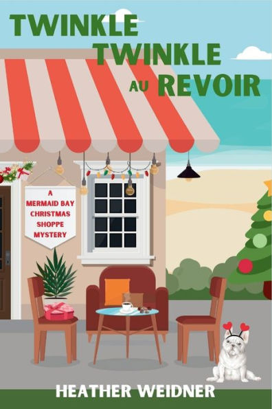 Twinkle Au Revoir: A Mermaid Bay Christmas Shoppe Mystery