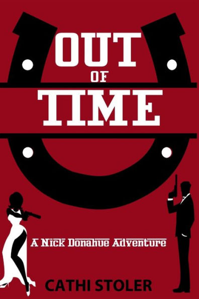 Out of Time: A Nick Donahue Adventure