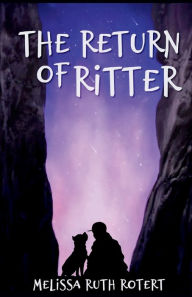 Title: The Return of Ritter: The Ridders Series, Author: Melissa Ruth Rotert