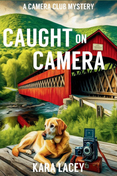 Caught on Camera: A Camera Club Mystery