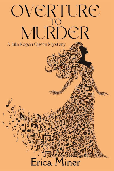 Overture to Murder: A Julia Kogan Opera Mystery