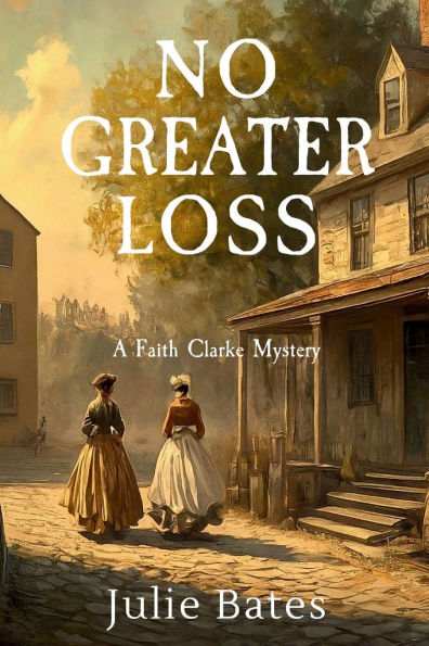 No Greater Loss: A Faith Clarke Mystery