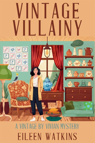 Vintage Villainy: A by Vivian Mystery