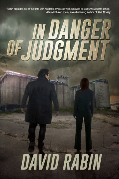 In Danger of Judgment: A Thriller