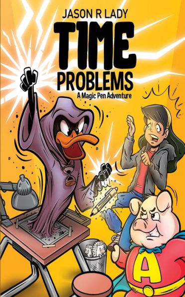 Time Problems: A Magic Pen Adventure