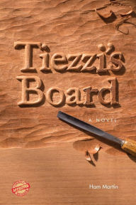 Tiezzi's Board: A Novel