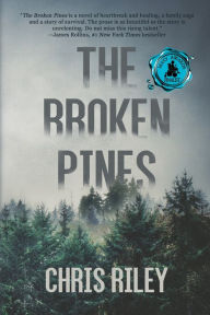 Download ebooks for kindle The Broken Pines: A Novel of Suspense RTF by Chris Riley, Chris Riley 9781685130565