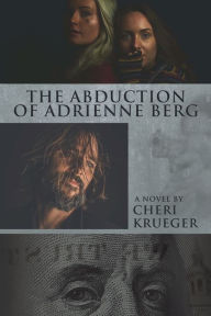 Ebook for nokia 2690 free download The Abduction of Adrienne Berg by Cheri Krueger  English version