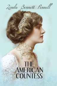 Free download audio books android The American Countess 9781685133238  in English by Linda Bennett Pennell