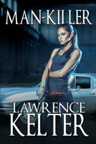 Title: Man-Killer: Gina Cototi Cases, Book I, Author: Lawrence Kelter