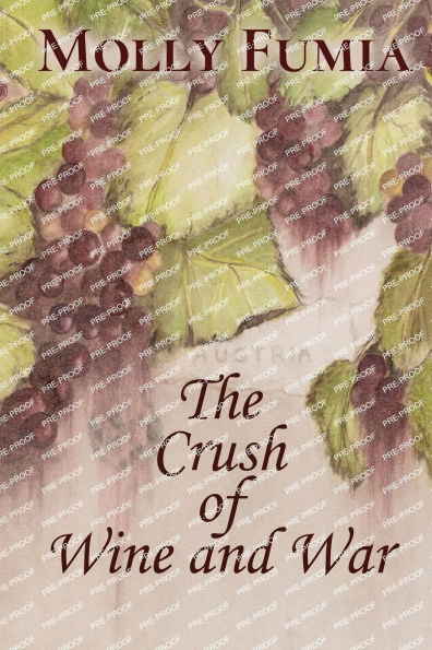 The Crush of Wine and War