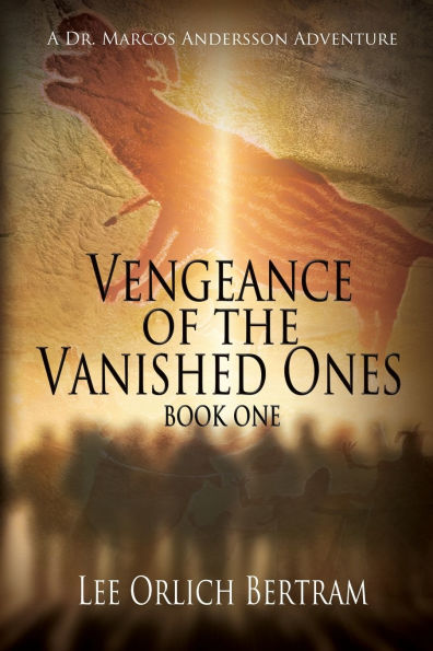 Vengeance of the Vanished Ones: Book One