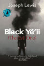 Black Yï¿½ʼii: (The Evil One)