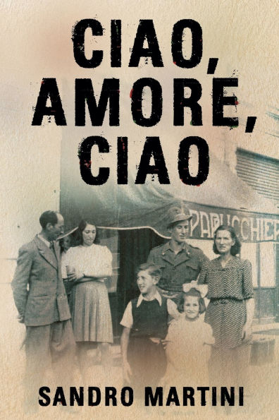 Ciao, Amore, Ciao: Based on a Heartbreaking True Story