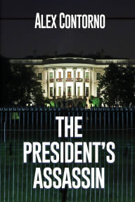 Download books to ipod kindle The President's Assassin: A Political Thriller (English Edition) 9781685135850