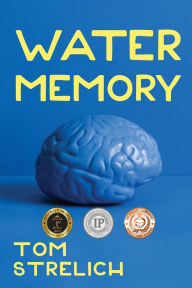 Free portuguese ebooks download Water Memory: A Thystopian Satire, Book 2 (English literature) by Tom Strelich
