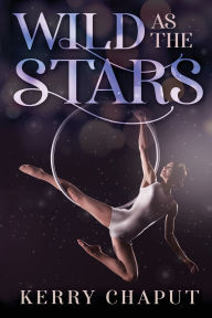 It book pdf download Wild as the Stars (English literature)  9781685136208 by Kerry Chaput
