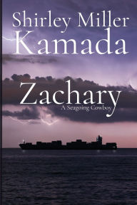 Ebook free download textbook Zachary: A Seagoing Cowboy by Shirley Miller Kamada in English