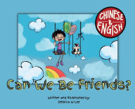 Title: Can We Be Friends?: Chinese & English, Author: Jessica W. Lee