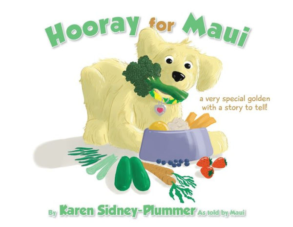 Hooray for Maui: a Very Special Golden with Story to Tell