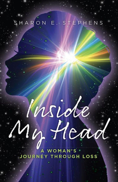 Inside My Head: A woman's journey through loss
