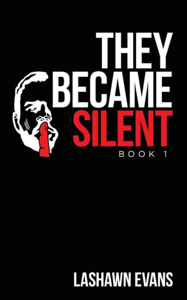 They Became Silent: Book 1