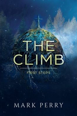 The Climb: First Steps