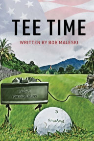 Title: Tee Time, Author: Bob Maleski