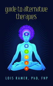 Title: Guide to Alternative Therapies, Author: Lois Ramer
