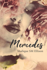 Free ebooks download for smartphone Mercedes by Shalique SM Ellison, Shalique SM Ellison (English Edition) 9781685154103