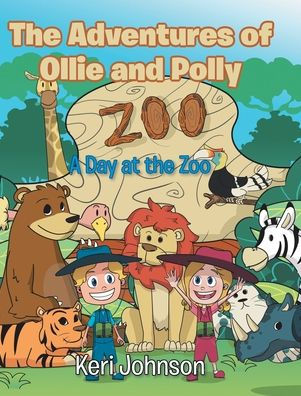 the Adventures of Ollie and Polly: A Day at Zoo