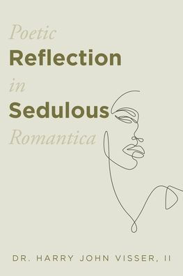 Poetic Reflection Sedulous Romantica