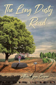 Title: The Long Dusty Road, Author: Alton Lynn Cooper